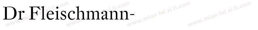 Dr Fleischmann字体转换